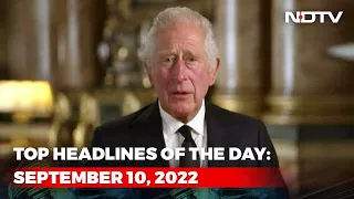 Top Headlines Of The Day: September 10, 2022