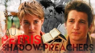 Tris & Peter | AU | Shadow Preachers |