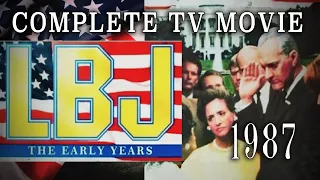 "LBJ: The EarlyYears" (1987) Complete TV Movie - Randy Quaid as President Johnson