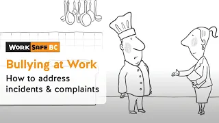 Employer Addresses a Bullying and Harassment Complaint | WorkSafeBC