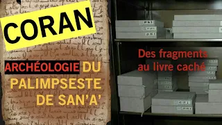 L’archéologie du palimpseste de San’a’ : Des fragments au livre caché