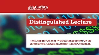 The Despot’s Guide to Wealth Management: On the International Campaign  against Grand Corruption