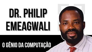 Philip Emeagwali - O gênio da computação I canal negro