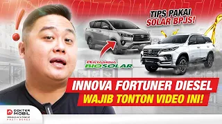 Tips Buat Innova Fortuner Pajero Diesel Peminum Solar Bio Diesel! - Dokter Mobil Indonesia