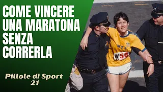 21- Rose Ruiz, come vincere una maratona senza correrla [Pillole di Sport]