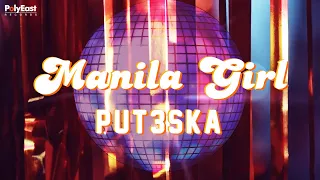 Put3Ska - Manila Girl (Official Lyric Video)