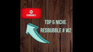 top 6 niche redbubble 04/03/2022#redbubble #redbubbleniche #redbubblemaroc #redbubbletrends #week2