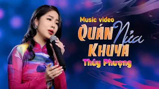 Quán Nửa Khuya || Thúy Phượng || Nhạc Xưa Để Đời.