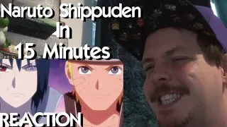 NARUTO SHIPPUDEN IN 15 MINUTES「REVAMPED VERSION」REACTION