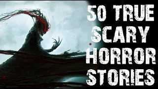 50 TRUE Disturbing Scary Horror Stories | Mega Compilation | (Horror Stories)