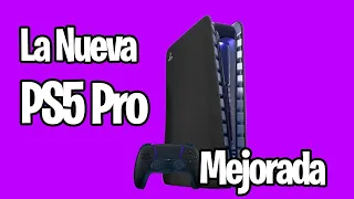 Así será la Nueva PLAYSTATION 5 PRO