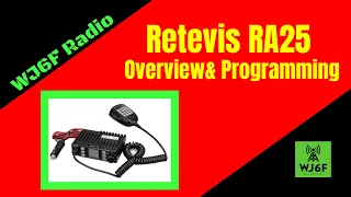 Retevis RA25 Overview & Programming