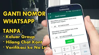 Ganti Nomor WA Tanpa Verifikasi Tanpa Keluar Group WA Tanpa Kehilangan Kontak