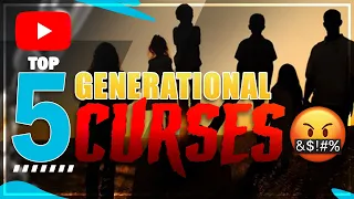 Top 5 signs you are under a generational curse