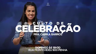 Culto de Celebração | Pra. Camila Barros | 25/04/2021