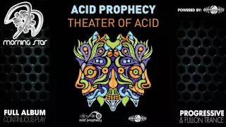 Acid Prophecy - Theatre of Acid (geoep069 / Geomagnetic Records) ::[Full Album / HD]::