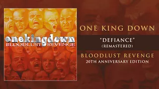One King Down "Defiance" (2017 Remastered Version)