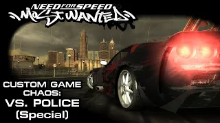 NFS: Most Wanted (2005) - Custom Game Chaos: VS. Police (3 Race Special)