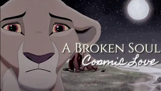 A Broken Soul| Lion king Crossover| Part1: Cosmic Love