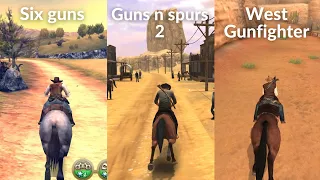 Six guns vs Guns and spurs 2 vs West gunfighter | 2021 Comparison | Open world Gameplay android IOS