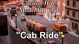 Chelten Hills Model Railroad Club POV Cab Ride