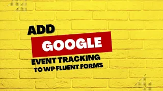 Create a Google Analytics event using tracking code in WP fluent forms