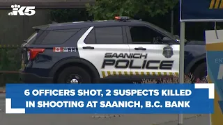 6 officers shot, 2 suspects killed in shooting at Saanich, B.C. bank