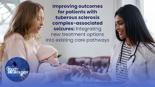 Improving outcomes for patients with tuberous sclerosis complex-associated seizures