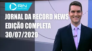 Jornal da Record News - 30/07/2020