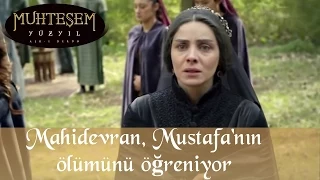 Mahidevran Şehzade Mustafa'nın Ölümünü Öğreniyor - Muhteşem Yüzyıl 124.Bölüm