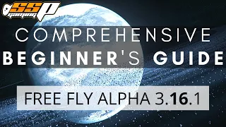 Star Citizen Comprehensive Beginner's Guide | Episode 1 - Getting Started | Free Fly 3.16.1