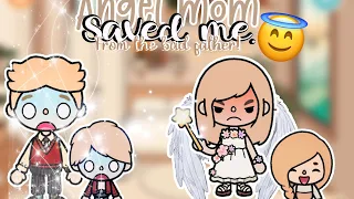 Angel mom saved me. From the bad father Toca boca | toca life sad story 😇😭🙁