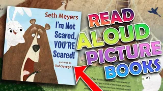 Read Aloud Picture Book! 📚 I'm Not Scared, You're Scared by Seth Meyers