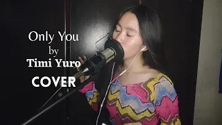 Only You by Timi Yuro COVER