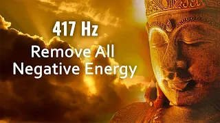 417 Гц Удаление всей негативной энергии, очищение и освобождение от негативных эмоций, медитация
