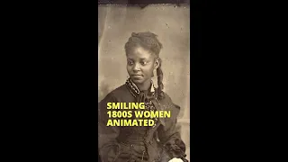 Smiling Women from the 1800s (Colorized & Animated)