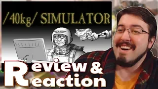 TTS: /40kg/ SIMULATOR: #Reaction and #Review