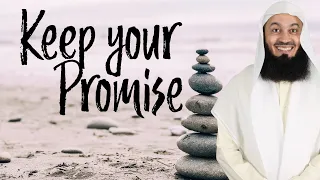 Can you keep a promise? Mufti Menk