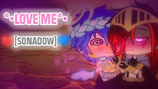 💜🖤°•Love me°•🖤⛓️[Sonadow]💙♥️•Meme•⭐💜