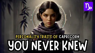 ♑ 14 Personality Traits of CAPRICORN You NEVER Knew! - The Good, The Bad, & The Surprising! 😱