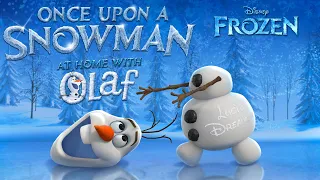 Once Upon a Snowman: At Home With Olaf (all series)