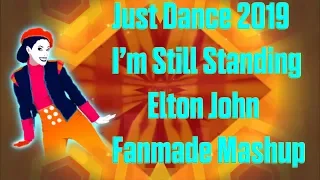 Just Dance 2019 I'm Still Standing By Elton John Fanmade Mashup
