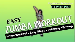 EASY ZUMBA WORKOUT | Full body workout at home | Fit with Piya