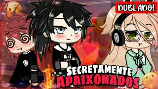 💗SECRETAMENTE APAIXONADOS💗 Mini filme (DUBLADO) {Prt.01/04} / GL