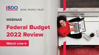 Federal Budget 2022 | Review Webinar