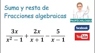 Suma y resta de fracciones algebraicas