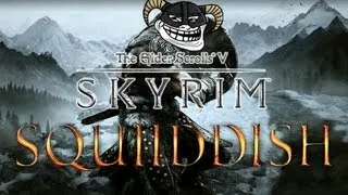 Adventures in Skyrim 6- And, of course, Fuck Goats. [Skyrim Gameplay, XBox 360]