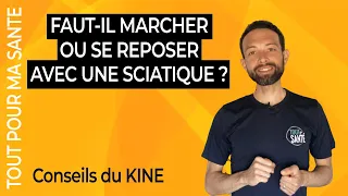 Marche ou repos pour soulager la sciatique ?