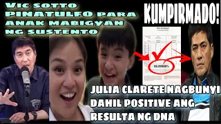 KUMPIRMADO! JULIA CLARETE NAGBUNYI DAHIL POSITIVE ANG RESULTA NG DNA/ VIC SOTTO PINATULFO / YARI NA