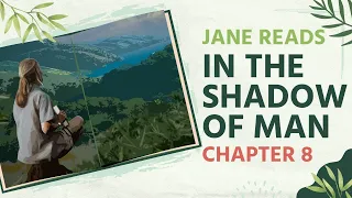Jane Reads 📖 In the Shadow of Man, Chapter 8